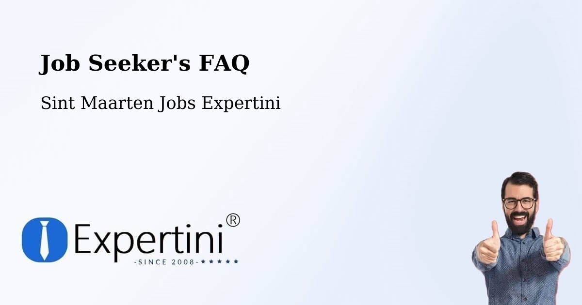 Job Seeker FAQ – Koolbaai - Sint Maarten Jobs Expertini